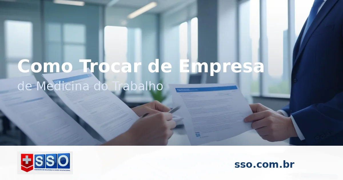 Guia para trocar de empresa de medicina do trabalho Guia para trocar de empresa de medicina do trabalho