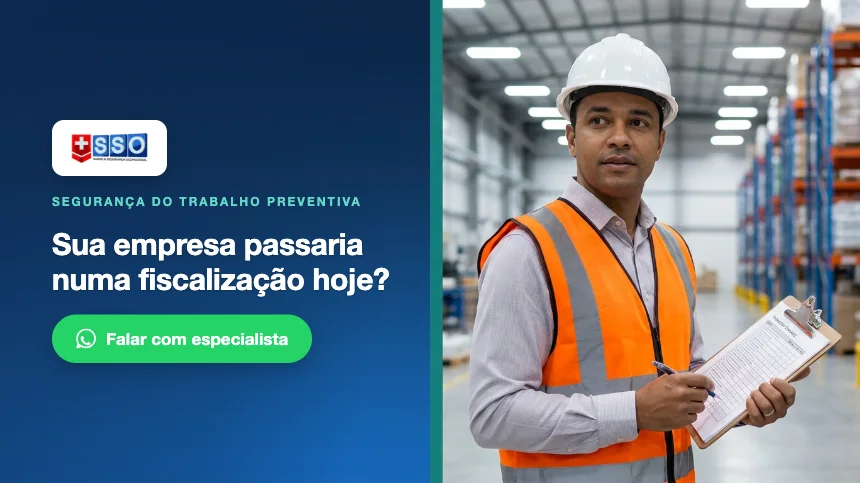 Sua empresa passaria numa fiscalização hoje? Fale com a SSO no WhatsApp
